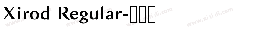 Xirod Regular字体转换 Xirod Regular字体转换